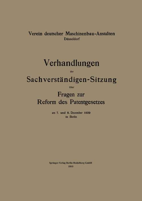 Book cover of Verhandlungen der Sachverständigen-Sitzung über Fragen zur Reform des Patentgesetzes (1910)