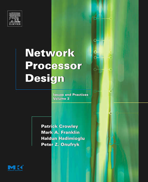 Book cover of Network Processor Design: Issues and Practices (ISSN: Volume 3)