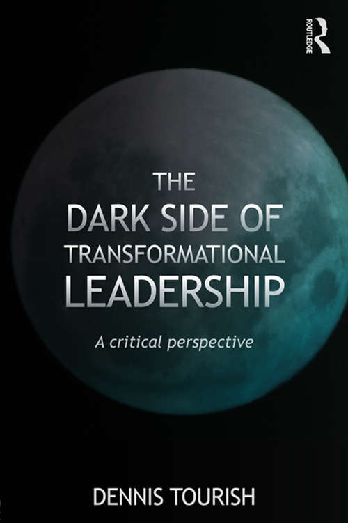 Book cover of The Dark Side of Transformational Leadership: A Critical Perspective