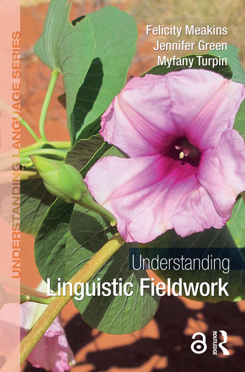 Book cover of Understanding Linguistic Fieldwork (Understanding Language)