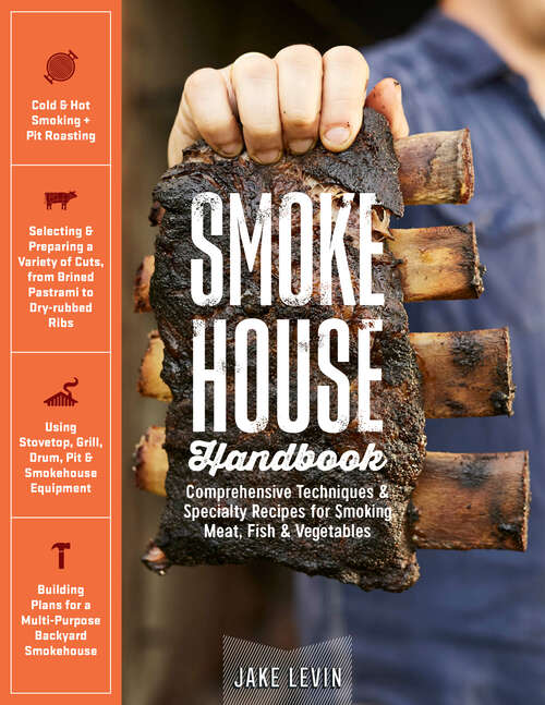 Book cover of Smokehouse Handbook: Comprehensive Techniques & Specialty Recipes for Smoking Meat, Fish & Vegetables