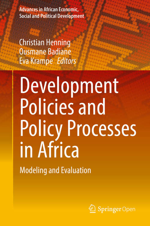 Book cover of Development Policies and Policy Processes in Africa: Modeling and Evaluation (Advances in African Economic, Social and Political Development)