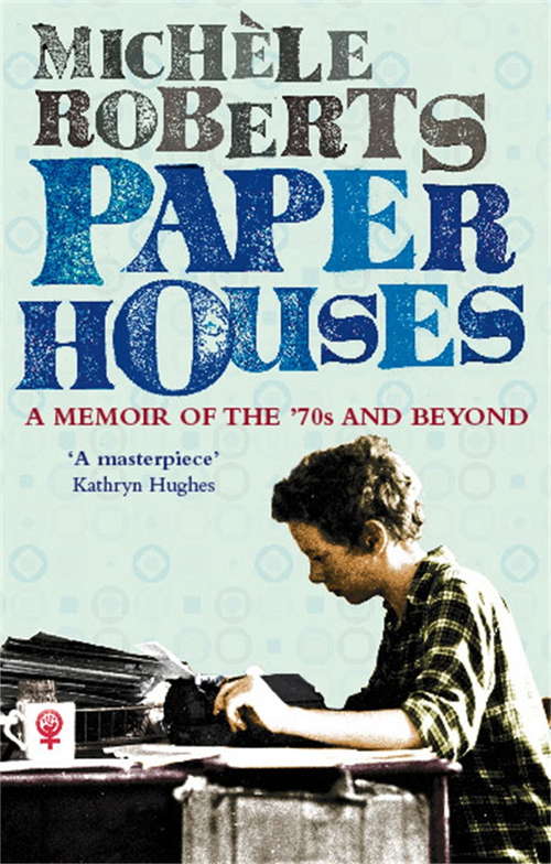 Book cover of Paper Houses: A Memoir of the 70s and Beyond