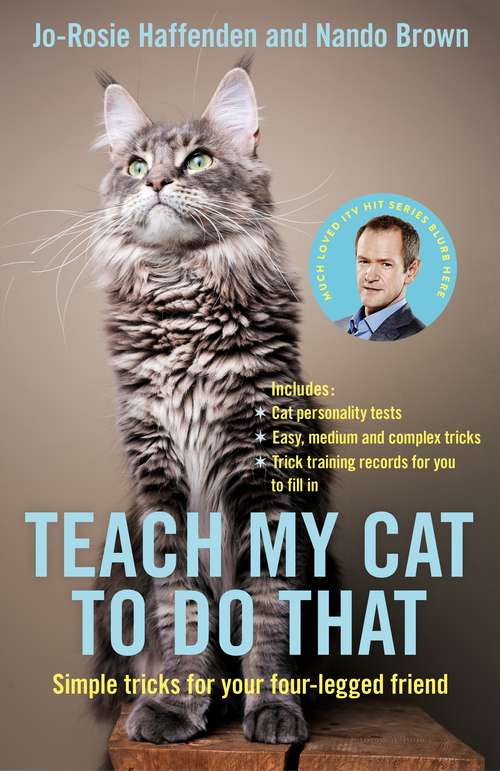 Book cover of Teach My Cat to Do That