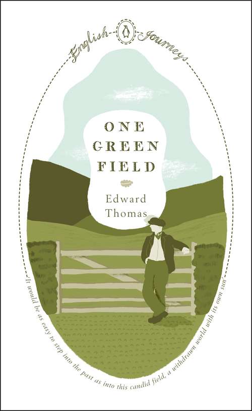 Book cover of One Green Field (English Journeys Ser.)