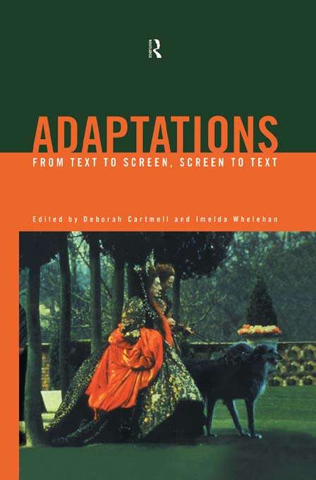Book cover of Adaptations: From Text to Screen, Screen to Text