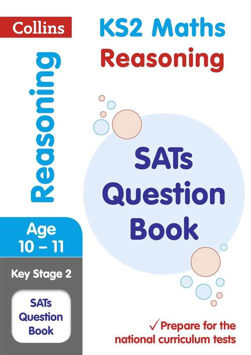 Book cover of Collins KS2 SATs Revision and Practice - New Curriculum — KS2 Mathematics: Reasoning SATs Question Book (PDF)