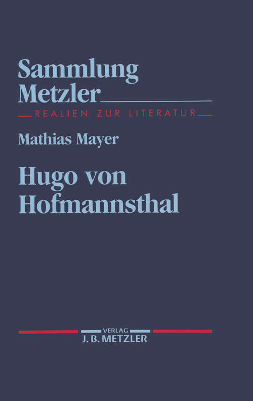 Book cover of Hugo von Hofmannsthal (1. Aufl. 1993) (Sammlung Metzler)