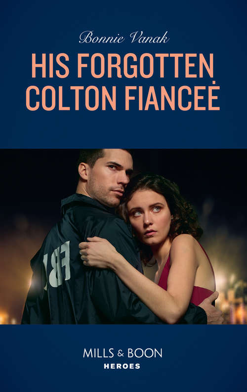 Book cover of His Forgotten Colton Fiancée (ePub edition) (The Coltons of Red Ridge #8)