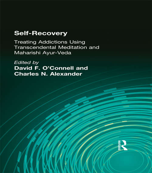 Book cover of Self-Recovery: Treating Addictions Using Transcendental Meditation and Maharishi Ayur-Veda
