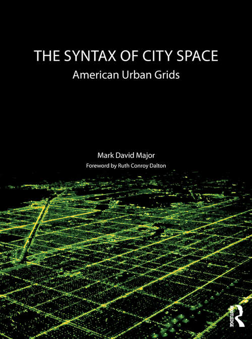 Book cover of The Syntax of City Space: American Urban Grids