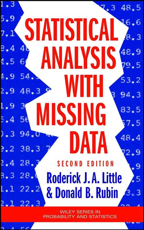 Book cover of Statistical Analysis with Missing Data (2) (Wiley Series in Probability and Statistics #333)