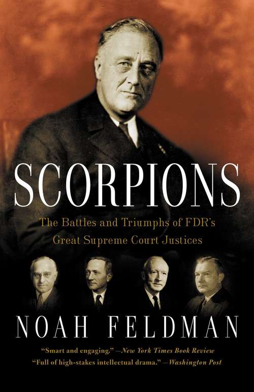 Book cover of Scorpions: The Battles and Triumphs of FDR's Great Supreme Court Justices