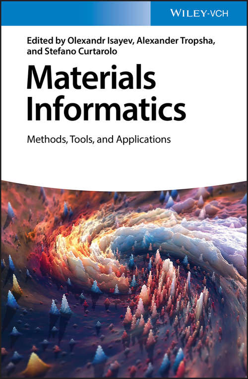 Book cover of Materials Informatics: Methods, Tools, and Applications