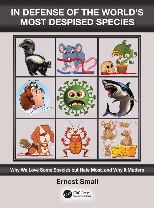 Book cover of In Defense of the World’s Most Despised Species: Why we love some species but hate most, and why it matters