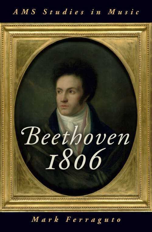 Book cover of Beethoven 1806 (AMS Studies in Music)