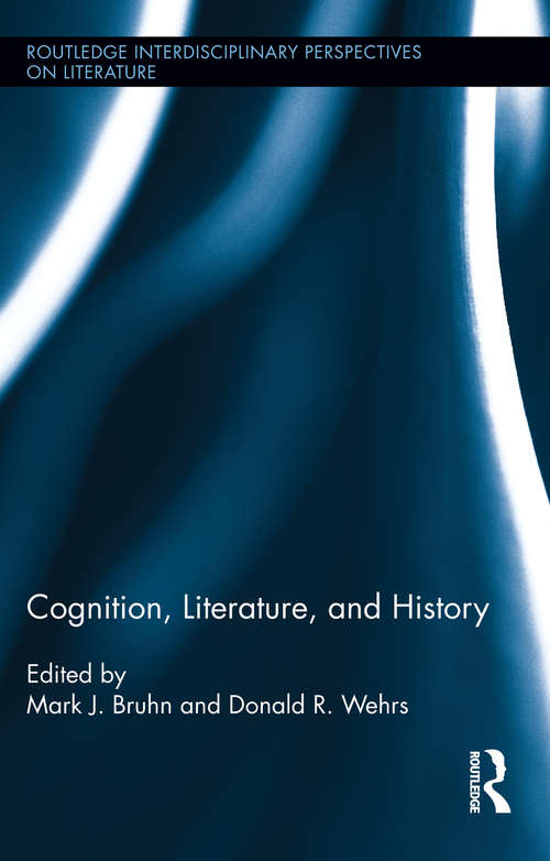 Book cover of Cognition, Literature, and History (Routledge Interdisciplinary Perspectives on Literature)