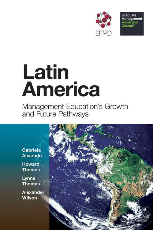 Book cover of Latin America: Management Education's Growth and Future Pathways