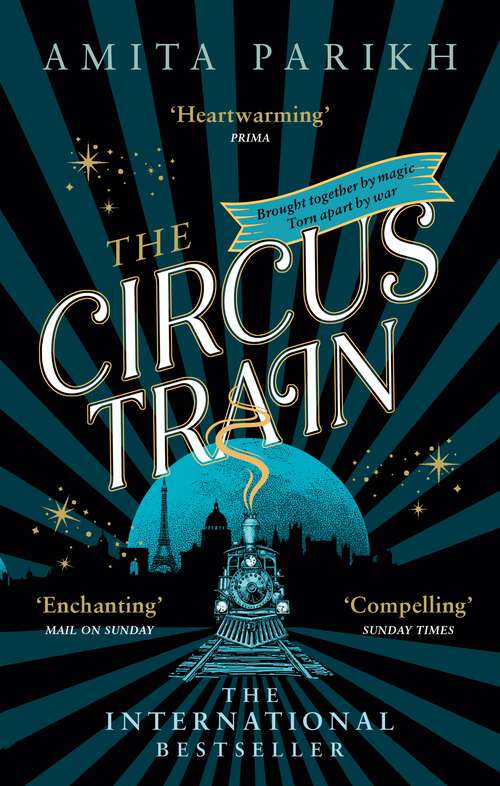 Book cover of The Circus Train: The entrancing, magical international bestseller