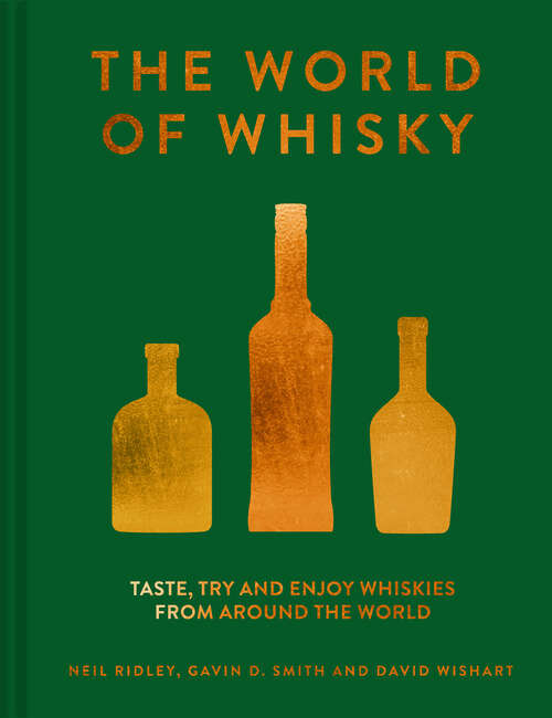 Book cover of The World of Whisky: Taste, Try And Enjoy Whiskies From Around The World (ePub edition)