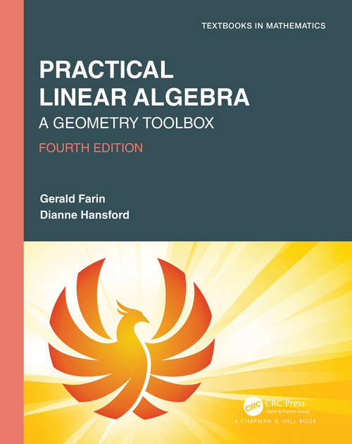 Book cover of Practical Linear Algebra: A Geometry Toolbox (4) (Textbooks in Mathematics)