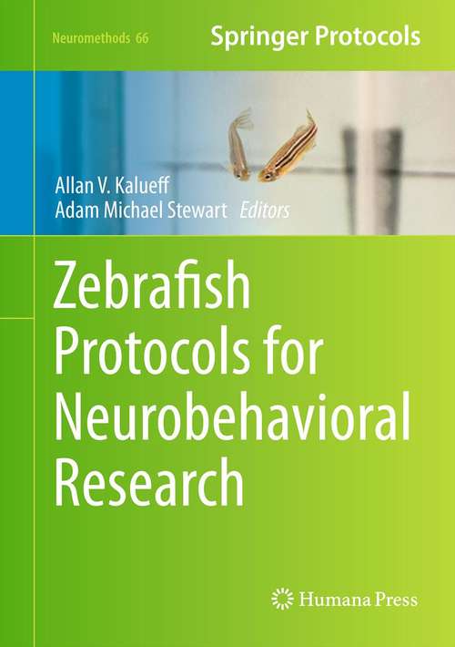 Book cover of Zebrafish Protocols for Neurobehavioral Research (2012) (Neuromethods #66)
