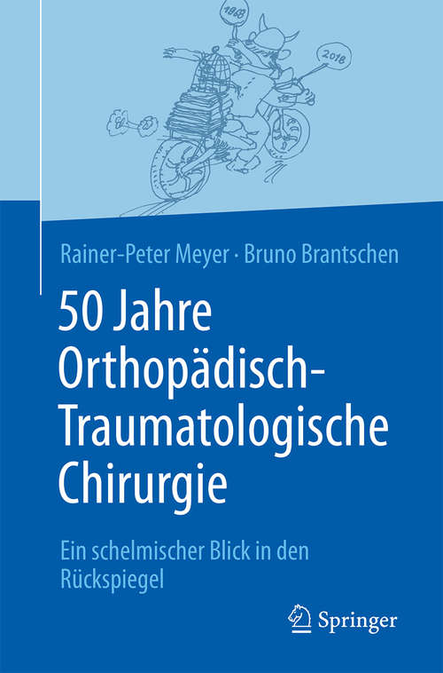 Book cover of 50 Jahre Orthopädisch-Traumatologische Chirurgie