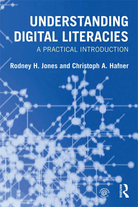 Book cover of Understanding Digital Literacies: A Practical Introduction