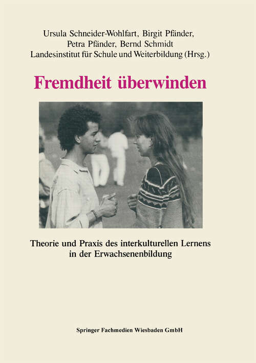 Book cover of Fremdheit überwinden: Theorie und Praxis des interkulturellen Lernens in der Erwachsenenbildung (1990)