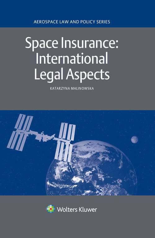 Book cover of Space Insurance: International Legal Aspects