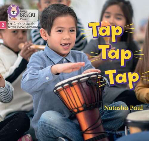 Book cover of Tap, Tap, Tap: Phase 2 Set 1 Blending Practice (big Cat Phonics For Little Wandle Letters And Sounds Revised) (Big Cat Phonics For Little Wandle Letters And Sounds Revised Ser.)