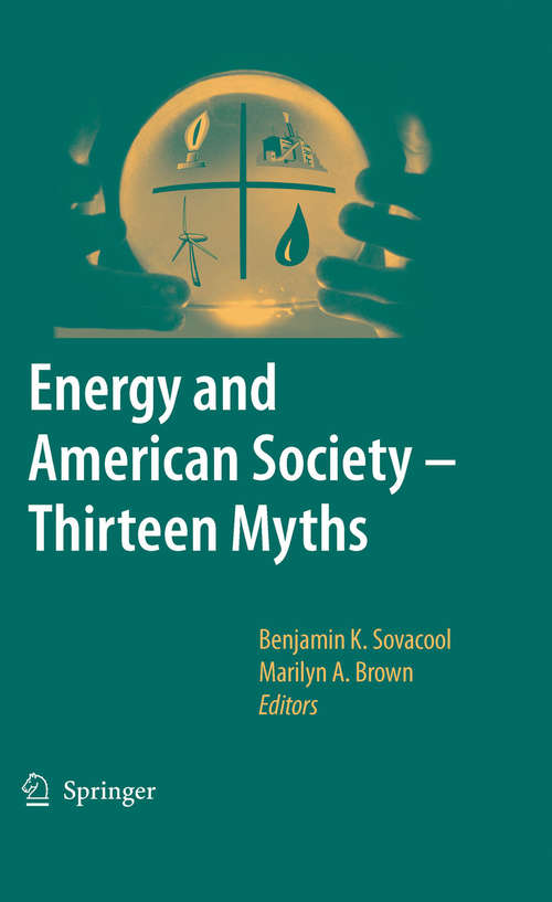 Book cover of Energy and American Society – Thirteen Myths (2007)