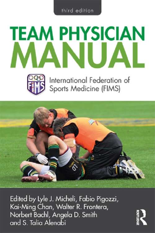 Book cover of Team Physician Manual: International Federation of Sports Medicine (FIMS)
