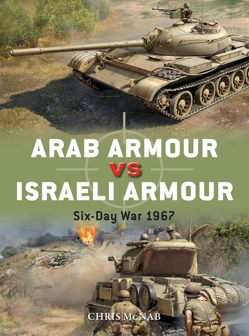 Book cover of Arab Armour vs Israeli Armour: Six-Day War 1967 (Duel)