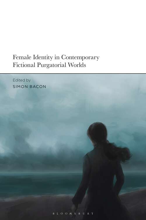 Book cover of Female Identity in Contemporary Fictional Purgatorial Worlds