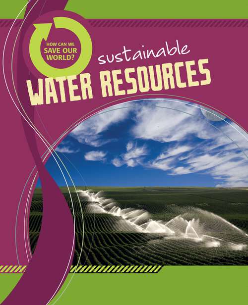 Book cover of How Can We Save Our World? Sustainable Water Resources (How Can We Save Our World?)