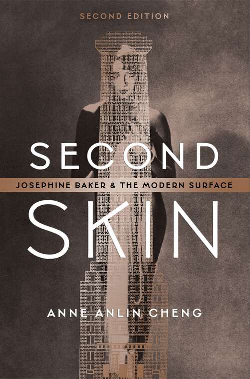 Book cover of Second Skin: Josephine Baker and the Modern Surface