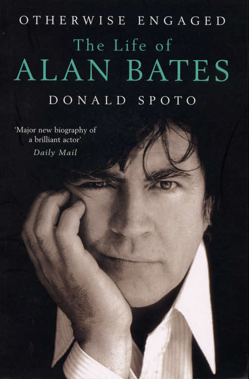 Book cover of Otherwise Engaged: The Life of Alan Bates