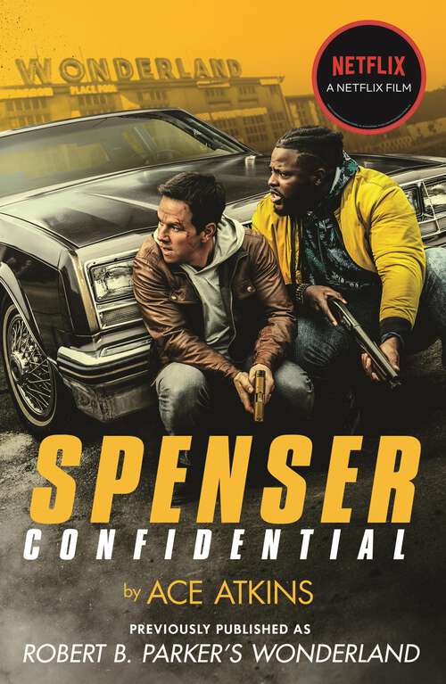 Book cover of Spenser Confidential: Now a NETFLIX film starring Mark Wahlberg (A Spenser Novel #41)