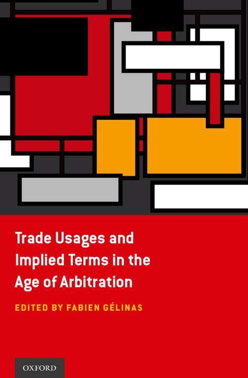 Book cover of Trade Usages and Implied Terms in the Age of Arbitration