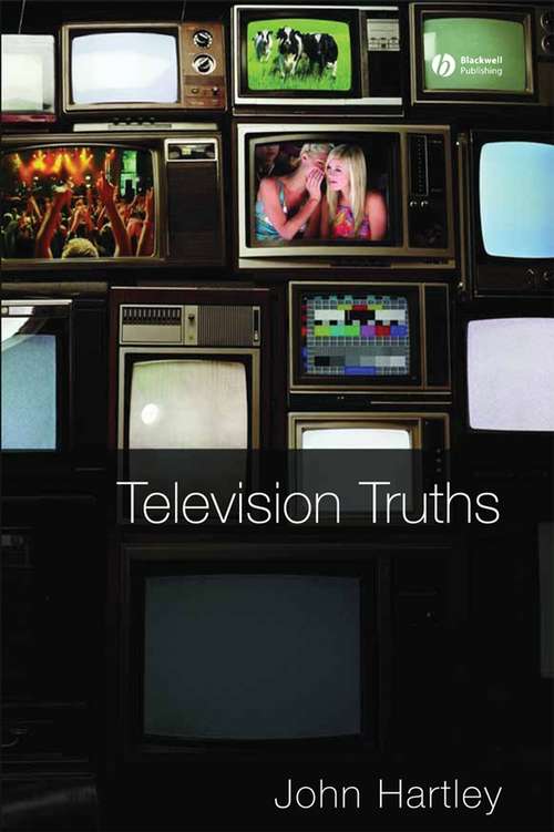 Book cover of Television Truths: Forms of Knowledge in Popular Culture