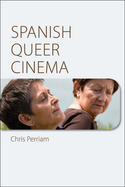 Book cover of Spanish Queer Cinema (Edinburgh University Press)