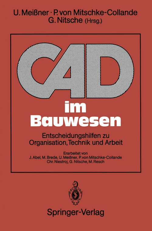 Book cover of CAD im Bauwesen: Entscheidungshilfen zu Organisation, Technik und Arbeit (1992)