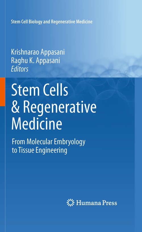Book cover of Stem Cells & Regenerative Medicine: From Molecular Embryology to Tissue Engineering (2011) (Stem Cell Biology and Regenerative Medicine)