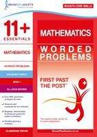 Book cover of 11+ Essentials - Maths: Worded Problems Book 1 (First Past the Post series)