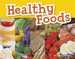 Book cover of Healthy Foods (Engage Literacy Purple - Extension A Ser.)