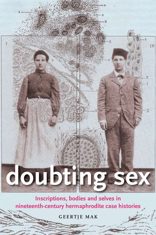 Book cover of Doubting sex: Inscriptions, bodies and selves in nineteenth-century hermaphrodite case histories