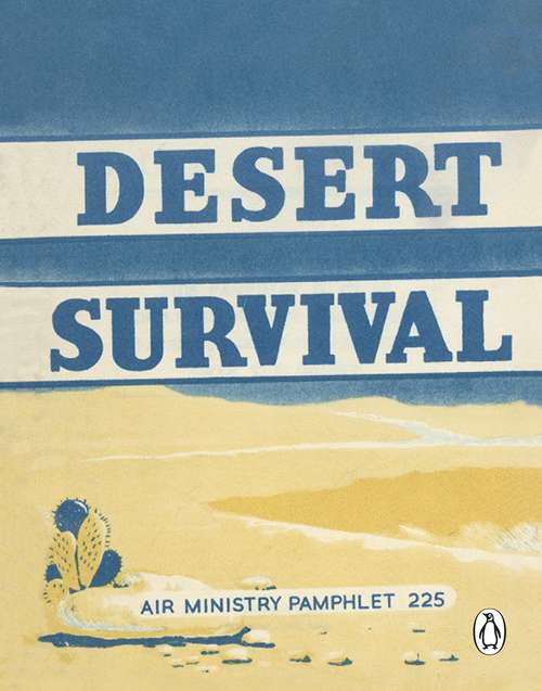 Book cover of Desert Survival (Air Ministry Survival Guide)