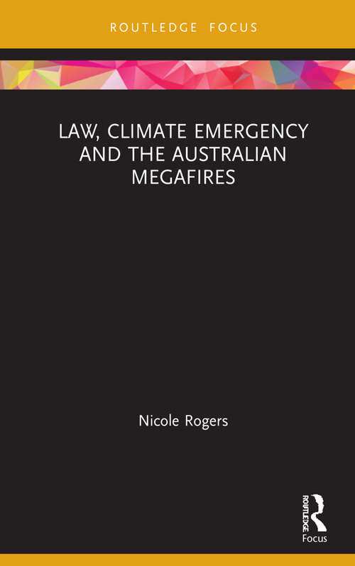 Book cover of Law, Climate Emergency and the Australian Megafires