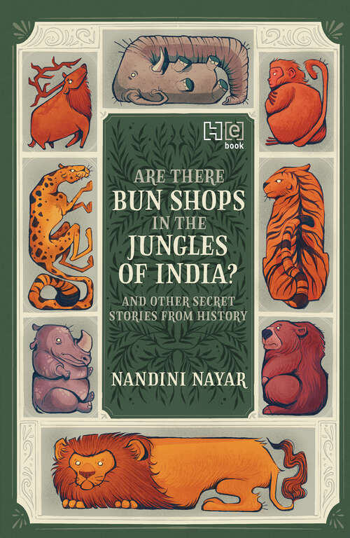 Book cover of Are There Bun Shops in the Jungles of India? And Other Secret Stories from History
